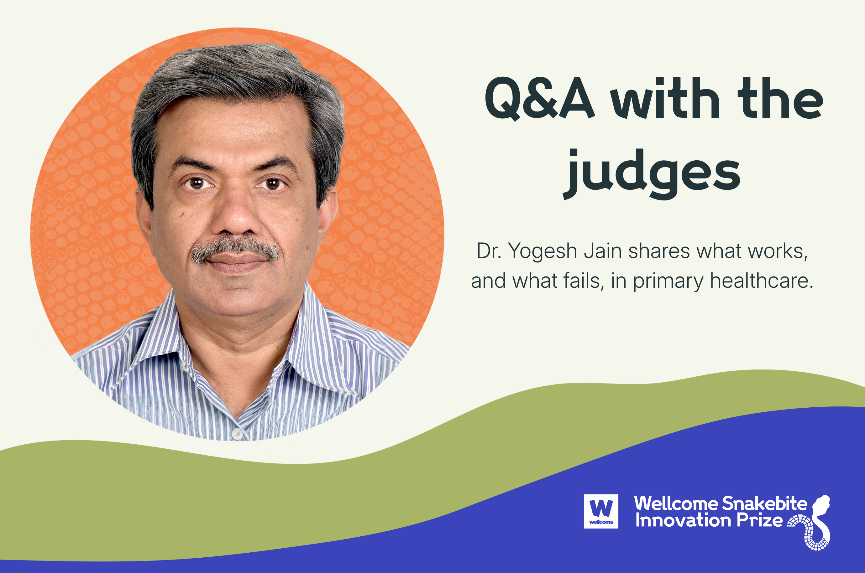 Insights for Innovators: Q&A Judges Series with Yogesh Jain