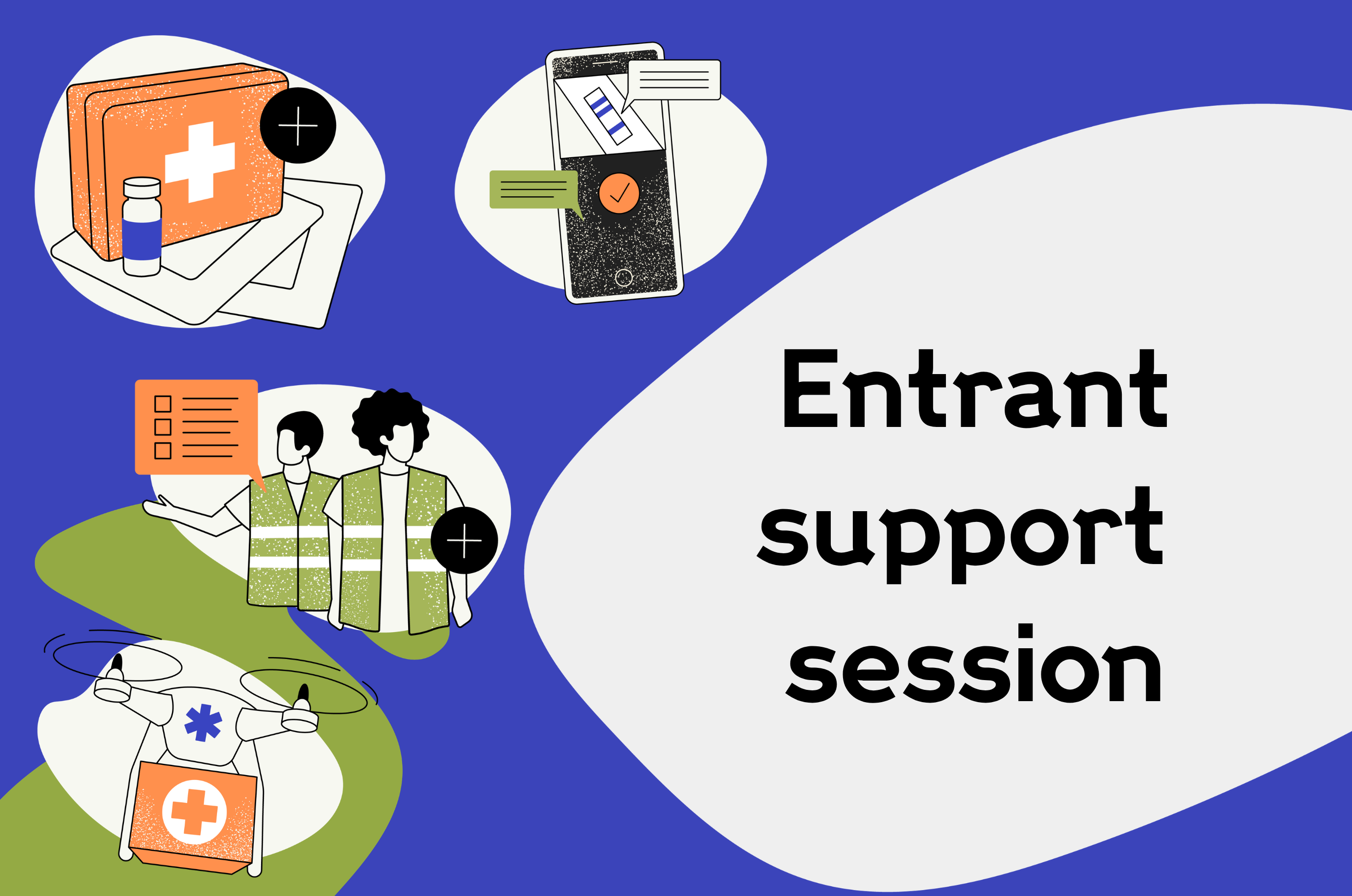 Entrant Support Session