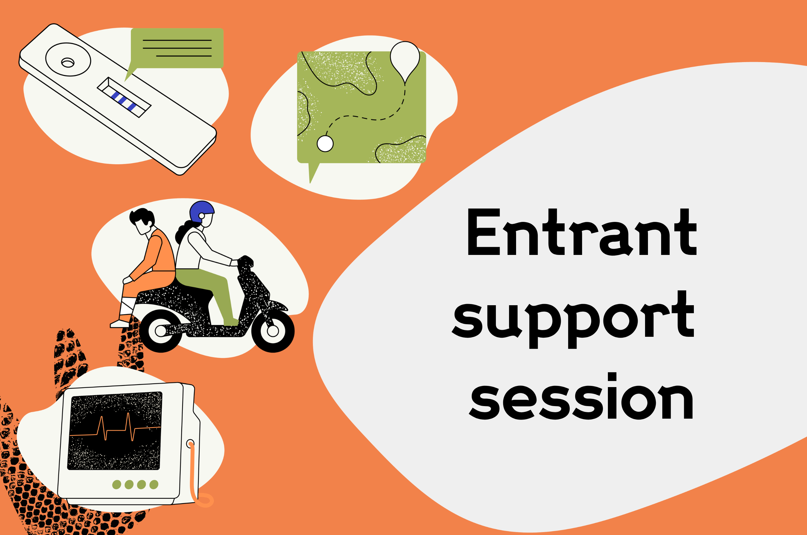 Entrant Support Session